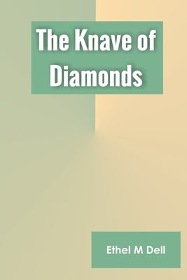 The Knave of Diamonds by Dell, Ethel M.