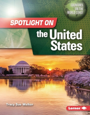 Spotlight on the United States by Walker, Tracy Sue