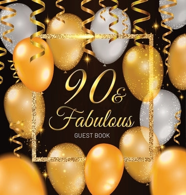 90th Birthday Guest Book: Keepsake Memory Journal for Men and Women Turning 90 - Hardback with Black and Gold Themed Decorations & Supplies, Per by Lukesun, Luis