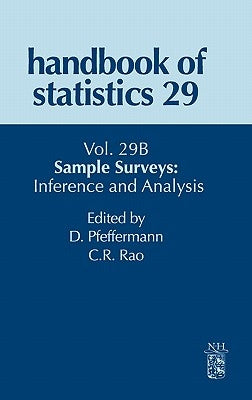 Sample Surveys: Inference and Analysis: Volume 29b by Pfeffermann, Danny