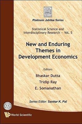New and Enduring Themes in Development Economics by Dutta, Bhaskar