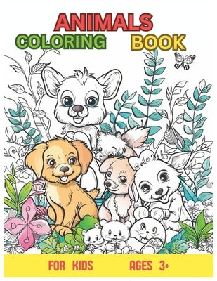 Animals Coloring Book For Kids: Ages 3+ by Kuz, Alex