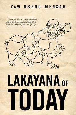 Lakayana of Today by Obeng-Mensah, Yaw