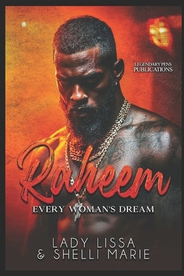 Raheem: Every Woman's Dream (Standalone) by Marie, Shelli