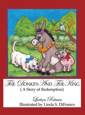 The Donkey and the King by Roberts, Lorilyn