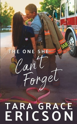 The One She Can't Forget by Ericson, Tara Grace