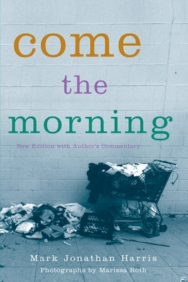 Come the Morning by Harris, Mark Jonathan
