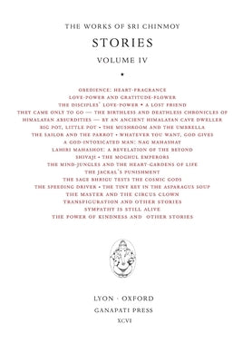 Sri Chinmoy: Stories IV by Chinmoy, Sri