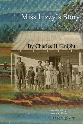 Miss Lizzy's Story by Knight, Charles H.