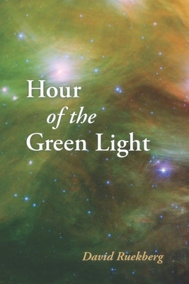 Hour of the Green Light by Kistner, Diane