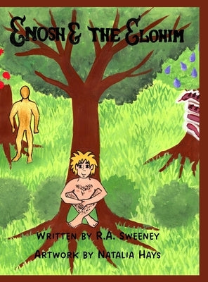 Enosh and the Elohim by Sweeney, R. a.