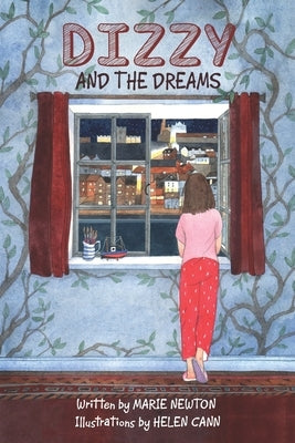 Dizzy and the Dreams by Newton, Marie