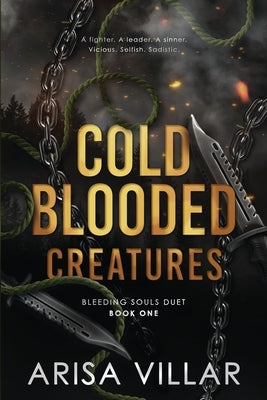 Cold-Blooded Creatures: A dark dystopian romance by Villar, Arisa