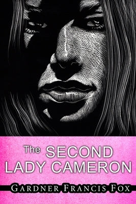 The Second Lady Cameron by Fox, Gardner Francis