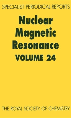 Nuclear Magnetic Resonance: Volume 24 by Shallis, Peter W.