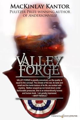 Valley Forge by Kantor, MacKinlay