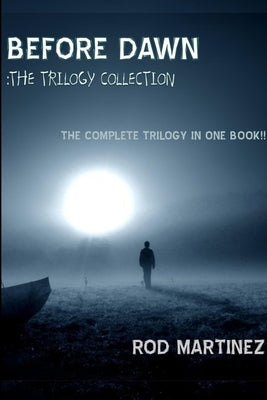 Before Dawn: Trilogy Collection by Martinez, Rod