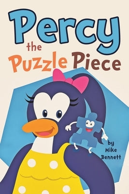 Percy the Puzzle Piece by Bennett, Mike