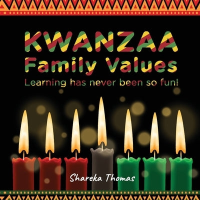 Kwanzaa Family Values by Thomas, Shareka