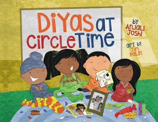 Diyas at Circle Time: A Celebration of South Asian Festivals Around Diwali Time by Joshi, Anjali