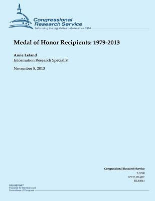 Medal of Honor Recipients: 1979-2013 by Leland, Anne