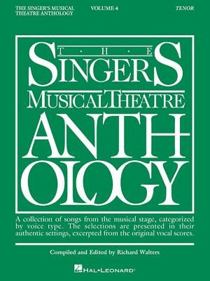 Singer's Musical Theatre Anthology - Volume 4: Tenor Book Only by Hal Leonard Corp