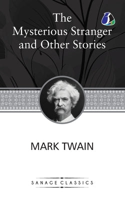 The Mysterious Stranger and Other Stories by Twain, Mark