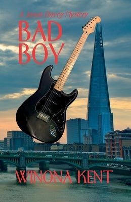 Bad Boy: A Jason Davey Mystery by Kent, Winona
