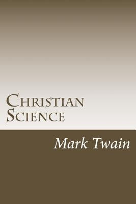 Christian Science by Twain, Mark