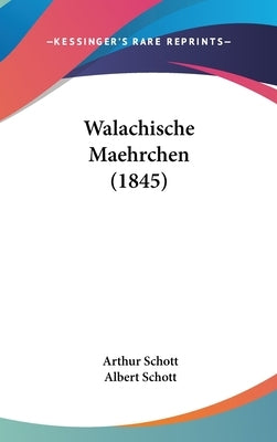 Walachische Maehrchen (1845) by Schott, Arthur