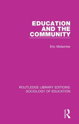 Education and the Community by Midwinter, Eric