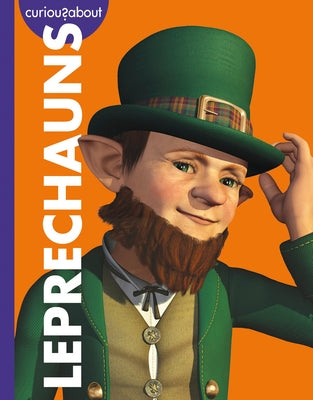 Curious about Leprechauns by Kammer, Gina