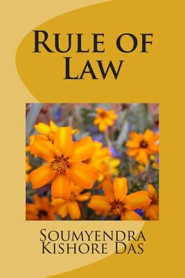 Rule of Law by Das, Soumyendra Kishore