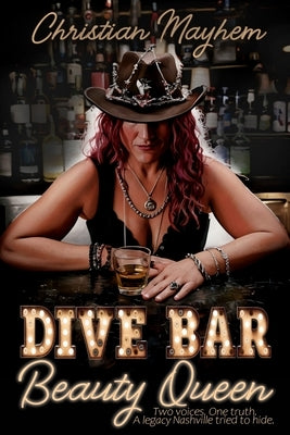 Dive Bar Beauty Queen by Mayhem, Christian