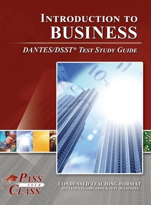 Introduction to Business DANTES/DSST Test Study Guide by Passyourclass