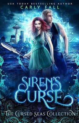 Siren's Curse (the Cursed Seas Collection) by Seas, Cursed
