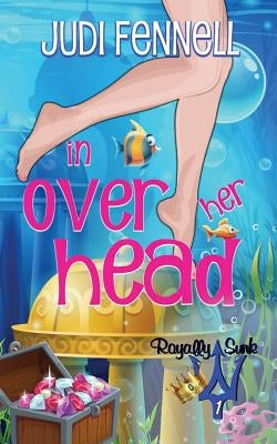 In Over Her Head by Fennell, Judi