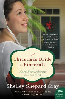 A Christmas Bride in Pinecraft: An Amish Brides of Pinecraft Christmas Novel by Gray, Shelley Shepard
