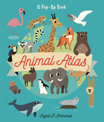 Animal Atlas by Arrhenius, Ingela P.
