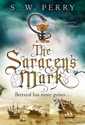 The Saracen's Mark: Volume 3 by Perry, S. W.