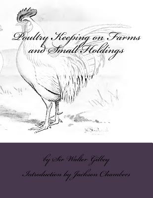 Poultry Keeping on Farms and Small Holdings by Chambers, Jackson