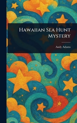 Hawaiian Sea Hunt Mystery by Adams, Andy