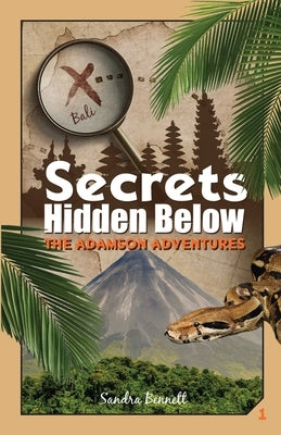Secrets Hidden Below, the Adamson Adventures 1 by Bennett, Sandra Diane