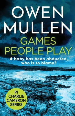 Games People Play by Mullen, Owen