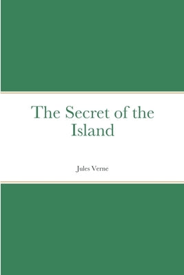 The Secret of the Island by Verne, Jules