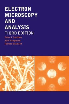 Electron Microscopy and Analysis by Goodhew, Peter J.