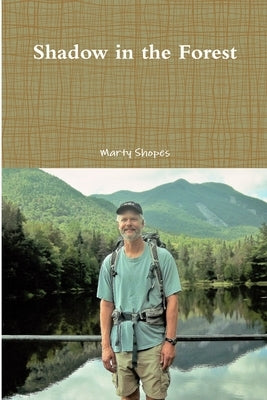 Shadow in the Forest by Shopes, Marty