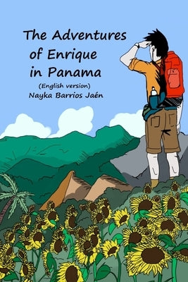 The Adventures of Enrique in Panama (English and color version) by Barrios Jaén, Nayka