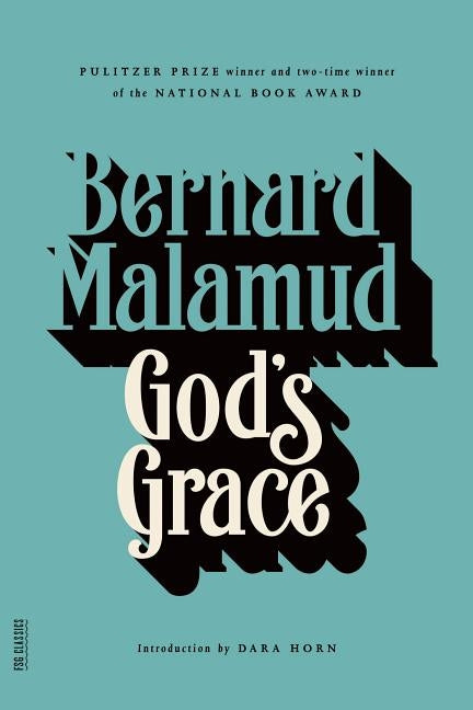 God's Grace by Malamud, Bernard
