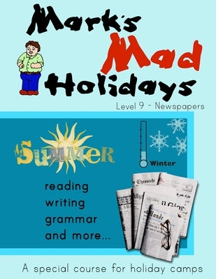 Mark's Mad Holidays - Level 9 - Newspapers by Revis, Mark